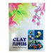 Clay Flowers Book CB123